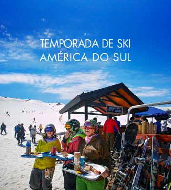 ★ Ski América do Sul – A temporada de Ski já começou e ainda tem promoções!