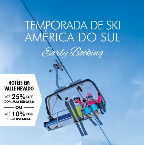 ★ Early Booking Ski América do Sul – Garanta seu lugar e pague em 6x sem juros!
