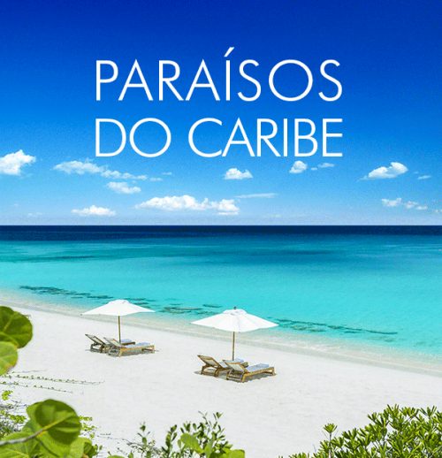 ★ Paraísos do Caribe – Pague em 6x sem juros – Programe sua viagem!