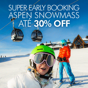 ★ Ski América do Norte – Super Early Booking Aspen / Snowmass – Ski Lift incluso e descontos de até 30%!!!