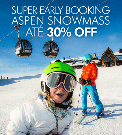 ★ Ski América do Norte – Super Early Booking Aspen / Snowmass – Ski Lift incluso e descontos de até 30%!!!