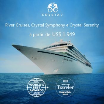 ★ Crystal Cruises à partir de US$ 1.949 – só até 30 Junho de 2019!
