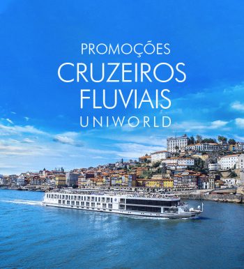★ Cruzeiros Fluviais Uniworld – Os melhores roteiros em até 6x sem juros!